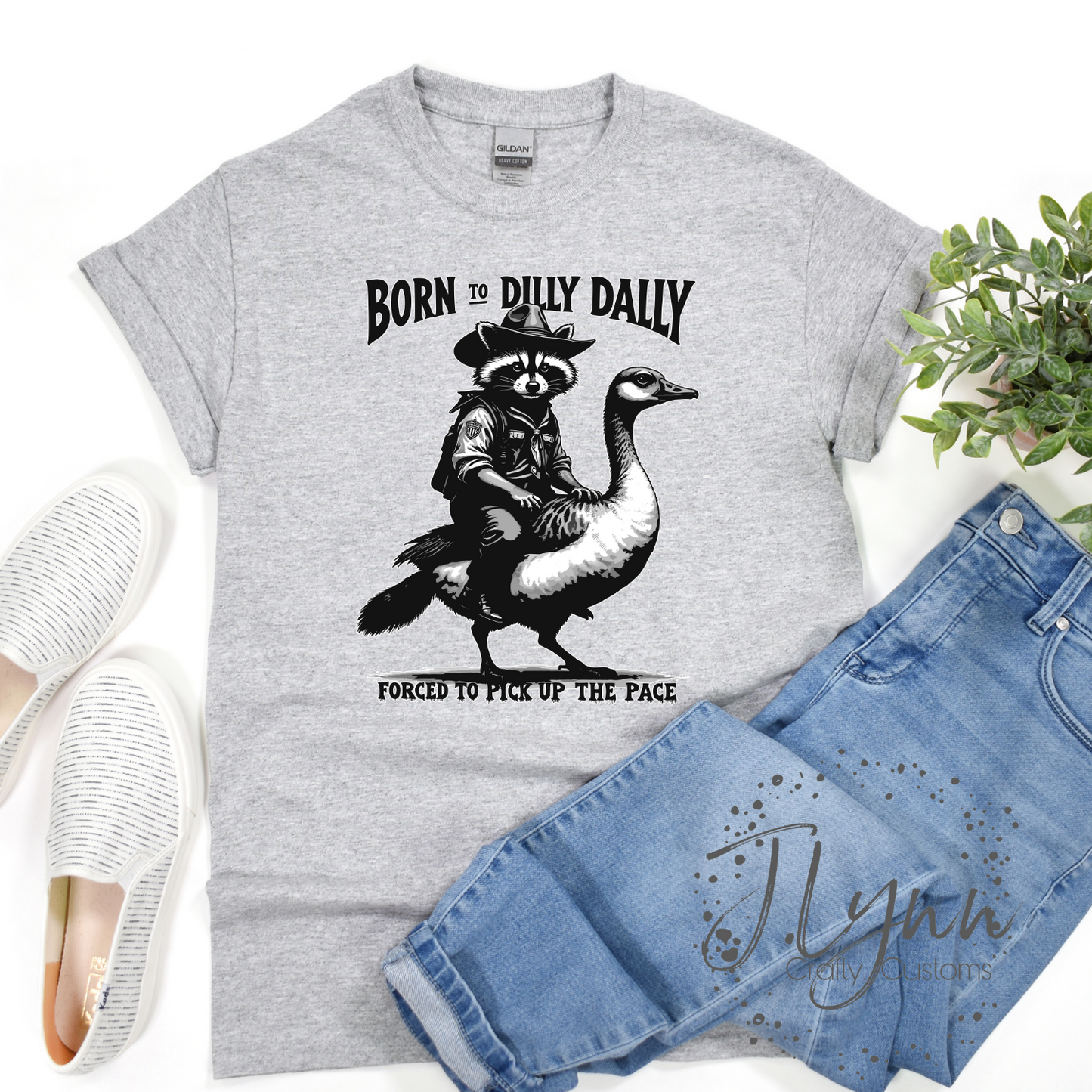 Born to Dilly Dally T-Shirt